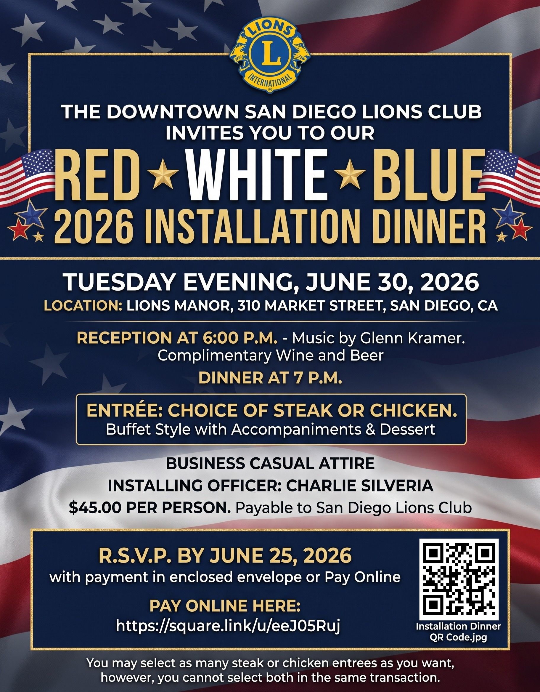 The Downtown San Diego Lions Club Invites You to Our RED * WHITE * BLUE 2026 INSTALLATION DINNER